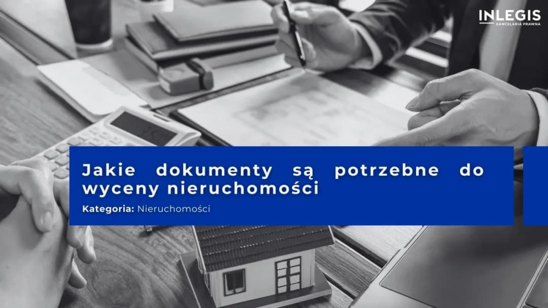 Tytuł prawny do nieruchomości – jakie dokumenty mogą zaskoczyć?
