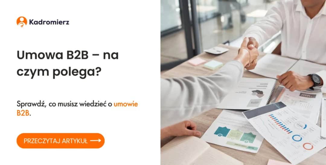 Umowa B2B na czym polega? Kluczowe informacje i różnice z umową o pracę