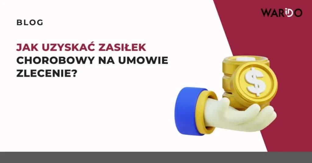 Czy na umowie zlecenie jest l4? Sprawdź, jak uzyskać zasiłek chorobowy